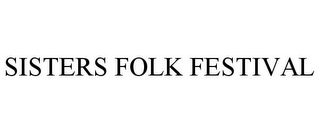 SISTERS FOLK FESTIVAL