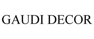 GAUDI DECOR