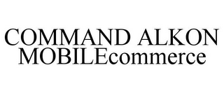 COMMAND ALKON MOBILECOMMERCE