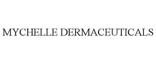 MYCHELLE DERMACEUTICALS