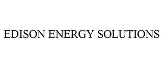 EDISON ENERGY SOLUTIONS