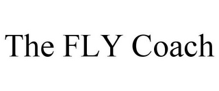 THE FLY COACH