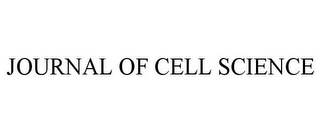 JOURNAL OF CELL SCIENCE