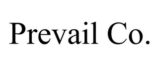 PREVAIL CO.
