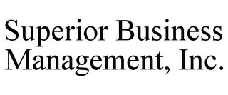 SUPERIOR BUSINESS MANAGEMENT, INC.