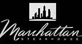 MANHATTAN STEAKHOUSE