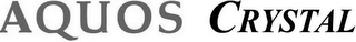 AQUOS CRYSTAL