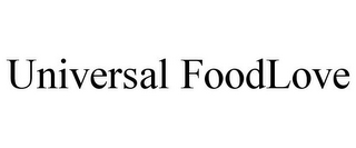UNIVERSAL FOODLOVE