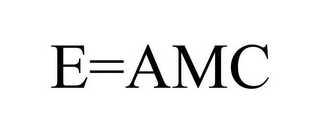 E=AMC