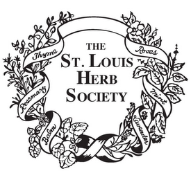 THE ST. LOUIS HERB SOCIETY THYME ROSEMARY BALM ROSES MINT LAVENDER