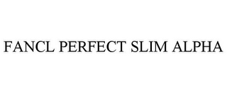 FANCL PERFECT SLIM ALPHA