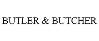 BUTLER & BUTCHER