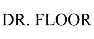 DR. FLOOR