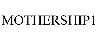MOTHERSHIP1
