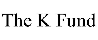 THE K FUND