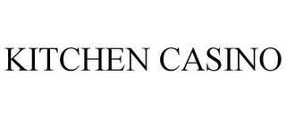 KITCHEN CASINO