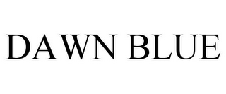 DAWN BLUE