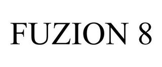 FUZION 8