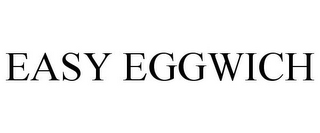 EASY EGGWICH