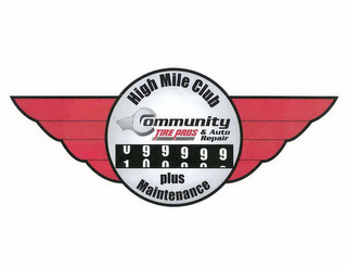 HIGH MILE CLUB COMMUNITY TIRE PROS & AUTO REPAIR 099999 100000 PLUS MAINTENANCE