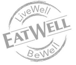 LIVEWELL EATWELL BEWELL