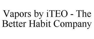 VAPORS BY ITEO - THE BETTER HABIT COMPANY