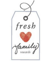 FRESH FAMILY REWARDS