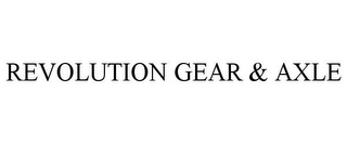 REVOLUTION GEAR & AXLE