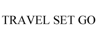 TRAVEL SET GO