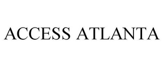 ACCESS ATLANTA