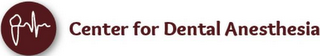 CENTER FOR DENTAL ANESTHESIA