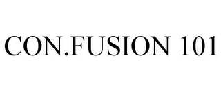 CON.FUSION 101