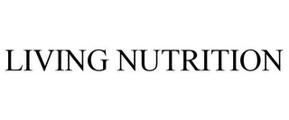 LIVING NUTRITION