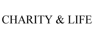 CHARITY & LIFE