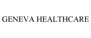 GENEVA HEALTHCARE