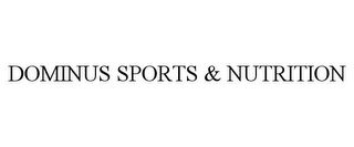 DOMINUS SPORTS & NUTRITION