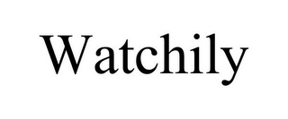 WATCHILY