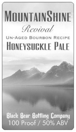 MOUNTAINSHINE REVIVAL UN-AGED BOURBON RECIPE HONEYSUCKLE PALE BLACK BEAR BOTTLING COMPANY 100 PROOF / 50% ABV