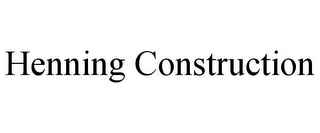 HENNING CONSTRUCTION