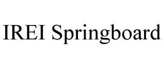 IREI SPRINGBOARD