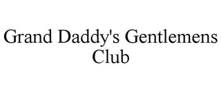 GRAND DADDY'S GENTLEMENS CLUB
