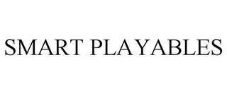 SMART PLAYABLES