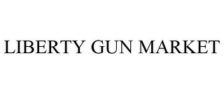 LIBERTY GUN MARKET