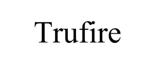 TRUFIRE