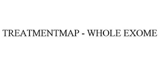 TREATMENTMAP - WHOLE EXOME