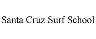 SANTA CRUZ SURF SCHOOL