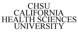 CHSU CALIFORNIA HEALTH SCIENCES UNIVERSITY