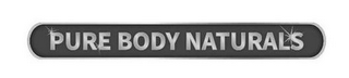 PURE BODY NATURALS