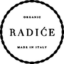 ORGANIC RADICE MADE IN ITALY