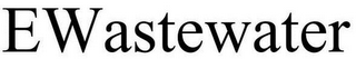 EWASTEWATER